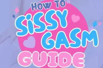 how to sissygasm