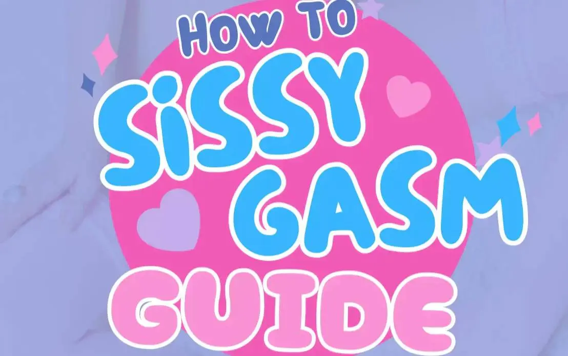 how to sissygasm